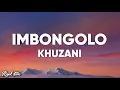 Download Lagu Khuzani - Imbongolo (Lyrics)