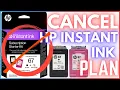 How To Cancel HP Instant Ink Plan Why You Should Cancel HP Instant Ink