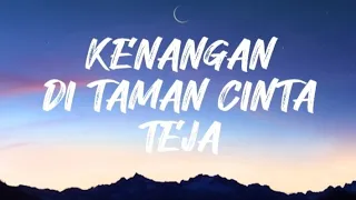 kenangan di taman cinta teja lirik 