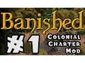 Banished - Colonial Charter Mod