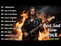 Download Lagu Emotional Slow Rock Ballads Playlist 2025 – A Journey of Love \u0026 Loss 🥀
