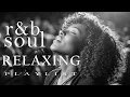 Download Lagu 【R\u0026B Soul】Chill Soul - Smooth R\u0026B for Growth, Peace \u0026 Joy
