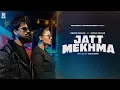 Lagu JATT MEKHMA (Official video ) Innder Dhillon | Gurlez Akhtar | Sukhman Sandhu | lATEST PUNJABI SONG