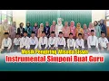 Instrumental SIMPONI BUAT GURU (Erfan lubis ) untuk iringan Wisuda pelepasan siswa