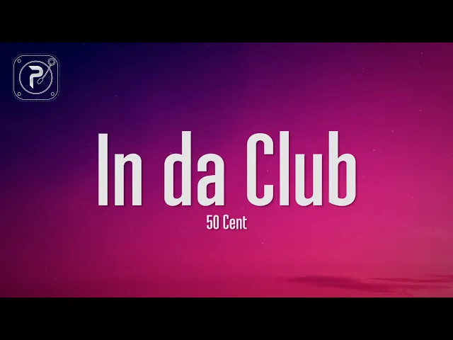 Download MP3 50 Cent - In Da Club (Lyrics)