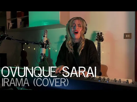 Download MP3 OVUNQUE SARAI - IRAMA (COVER)