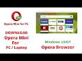 Opera browser How to download and install Opera mini browser for pc windows 7