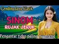 GENDING JAWA KLASIK SINOM RUJAK JERUK // PENGANTAR TIDUR PALING NYAMLENG_UYON UYON KONCO ISTIRAHAT 