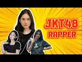 JKT48 RAPPER 😎