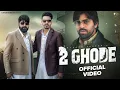 Download Lagu 2 Ghode (Official Video) Masoom Sharma ft. Manjeet Mor, Kp Kundu | New Haryanvi Song 2025