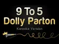 Download Lagu Dolly Parton - 9 To 5 (Karaoke Version)