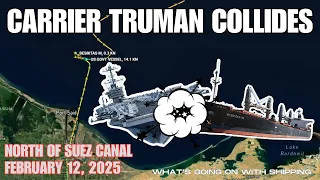 Naval Collision: Aircraft Carrier USS Truman & Panama-flag Bulk Carrier Collides Off Egyptian Coast