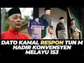 Lagu DATO KAMAL RESPON TUN M HADIR KONVENSYEN MELAYU 153