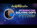 Master OOP Question-Solving with Python Boost Your Programming Skills Introduction