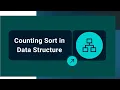 Counting Sort Explained Step by Step DSA Tutorial for Beginners