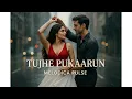 Download Lagu Tujhe Pukaarun (Reprise) – Melodica Pulse | New Song | Romantic Hindi Song 2025