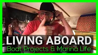 LIVING ABOARD: Sailboat Projects & Marina Life I Sailing on a Whim Ep.9