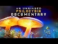 The MAGIC Behind MUSHROOMS The Untold Story of PSILOCYBIN Educational SHROOMS documentary