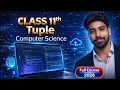 Tuple in Python Chapter 6 Complete One Shot All Functions Class 11 CBSE