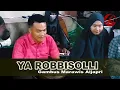 Download Lagu Ya Robbisolli Gambus Marawis