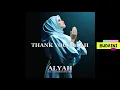 Lagu Alyah - Thank You Allah (feat. Cat Farish \u0026 Ustaz Haris)