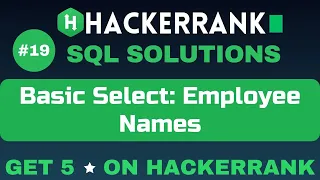 Employee Names SQL SOLUTIONS Get 5 on HackerRank SQL Tutorial AzharEdTech