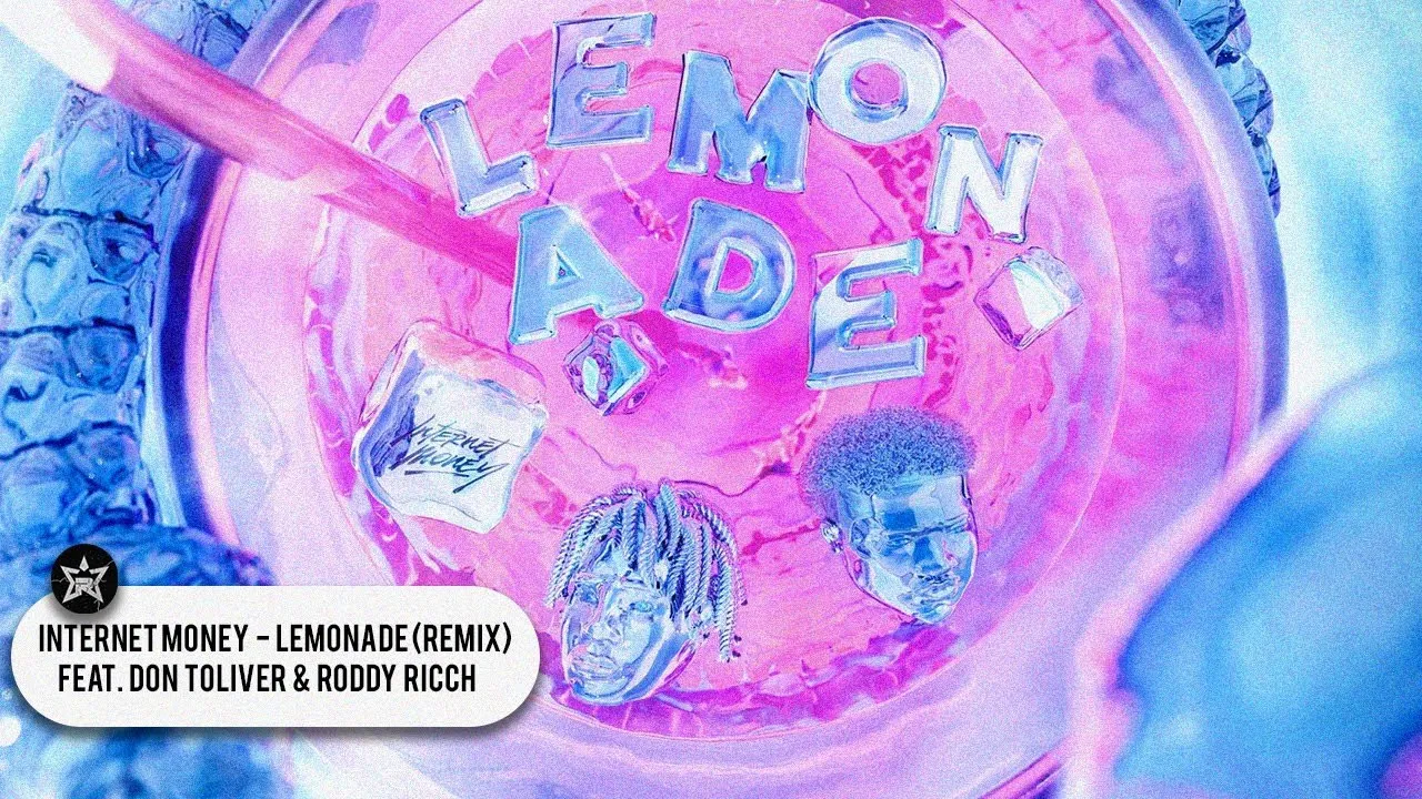 Internet Money - Lemonade Remix (Lyrics) ft. Don Toliver & Roddy Ricch