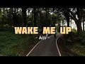 Download Lagu WAKE ME UP !!! Avicii - Slow Remix