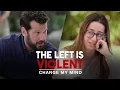 Download Lagu The Left is Violent | Change My Mind