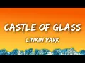 Download Lagu Linkin Park - Castle of Glass (Lyrics) MP3