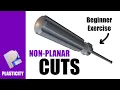 Plasticity For Beginners Non Planar Cuts Screwdriver Exercise