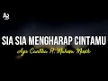 Download Lagu Sia Sia Mengharap Cintamu - Ayu Cantika Ft. Mahesa Musik (LIRIK)