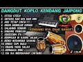 Download Lagu DANGDUT KOPLO KENDANG JAIPONG - STECU STECU FULL ALBUM - KENDANG NYA ENAK BANGET