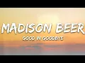 [1 HOUR 🕐 ] Madison Beer - Good in Goodbye (Lyrics)