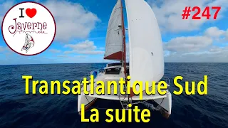 #247 Traversée de l’océan Atlantique Sud, la suite
