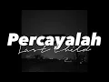 Download Lagu percayalah-Last Child lyrics by just an rkive