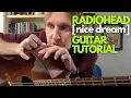 Download Lagu Nice Dream by Radiohead Guitar Tutorial - Guitar Lessons with Stuart!