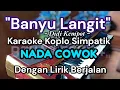 Download Lagu BANYU LANGIT KARAOKE SIMPATIK NADA COWOK DENGAN LIRIK BERJALAN ~ Didi Kempot