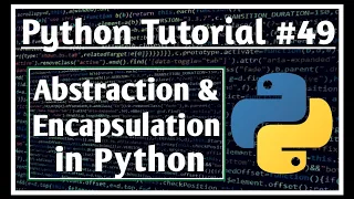 Abstraction and Encapsulation in Python Python Tutorials for Absolute Beginners Jeevan Upreti