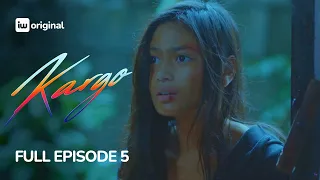 Kargo | Full Episode 5 | Rio Locsin, Gillian Vicencio | iWant Originals