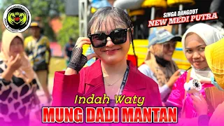 mung dadi mantan indah waty new medi putra ds purwajaya blok singajaya indramayu 2025