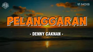 pelanggaran denny caknan lirik lagu 