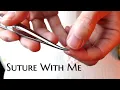Suturing Basics How to Suture