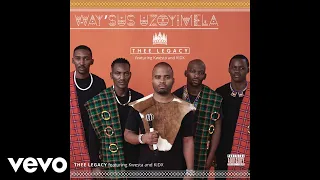 thee legacy waysus uzoyimela ft kwesta kid x