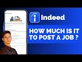 How Much Is It To Post A Job On Indeed