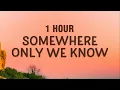 Download Lagu [1 HOUR] Keane - Somewhere Only We Know (Lyrics)