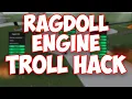 RAGDOLL ENGINE TROLL GUI TROLL EVERYONE ROBLOX EXPLOIT