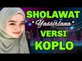 Download Lagu SHOLAWAT MERDU, SHOLAWAT YASIRLANA MERDU ~Sholawat Membawa Berkah ~Versi Koplo 2025