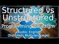 Structured vs Unstructured Programming Languages in English Programming Paradigm