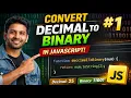 Convert Decimal to Binary in JavaScript Using Inbuilt Method toString 2 Explained